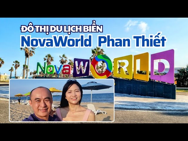 Hướng dẫn đặt tour du lịch NovaWorld Phan Thiết